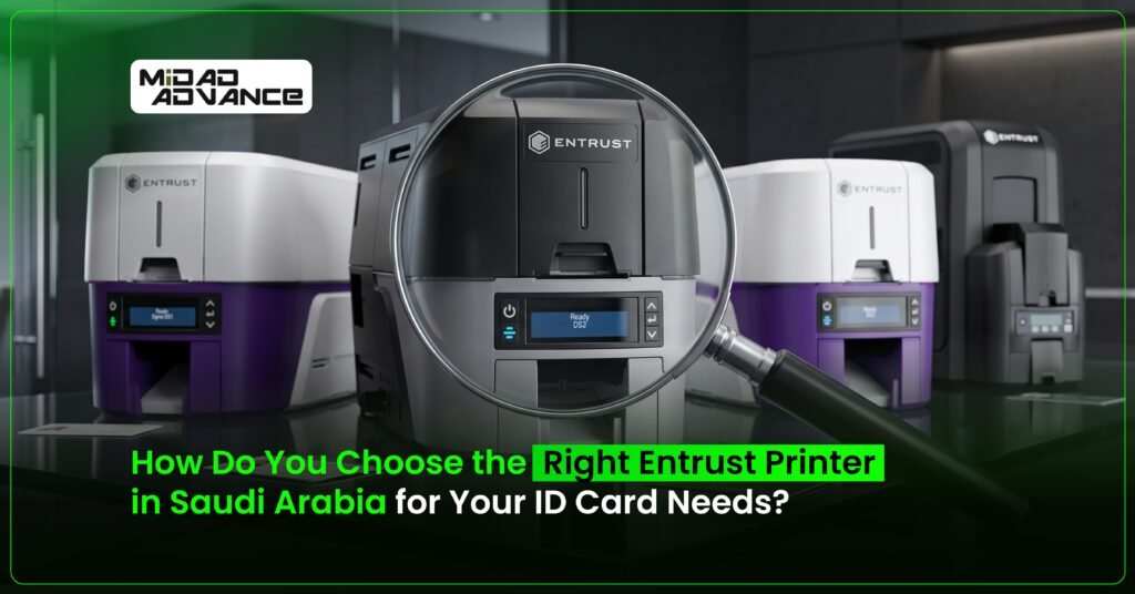 Entrust Printer in Saudi Arabia, Entrust Printer