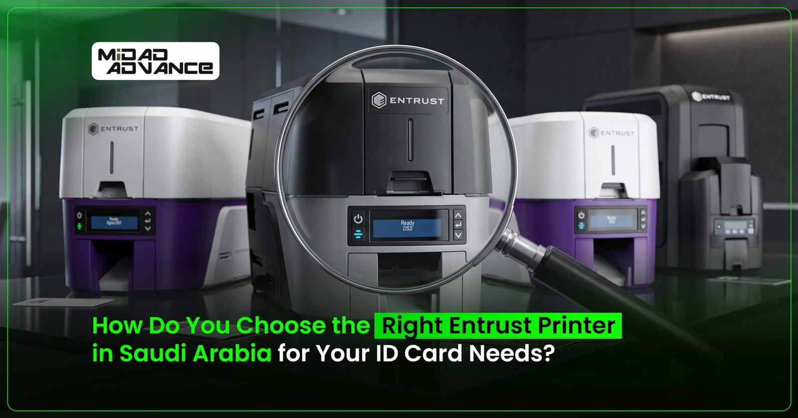 Entrust Printer in Saudi Arabia, Entrust Printer